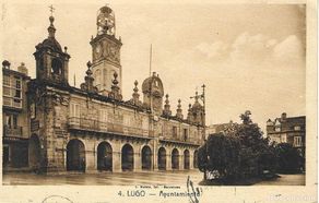 Postales: LUGO - 4. AYUNTAMIENTO - L. ROISIN FOT. - CIRCULADA 1930